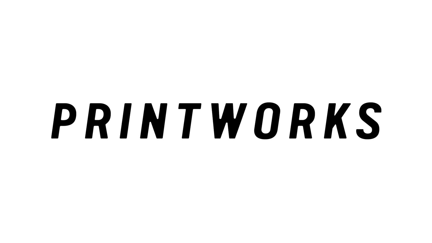 Printworks