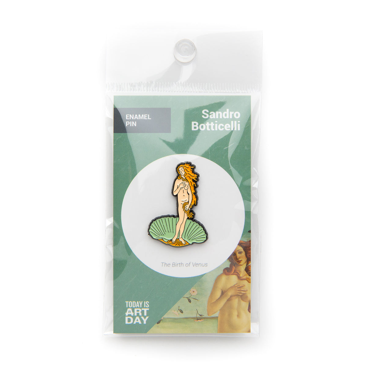 Today Is Art Day Enamel Pin Botticelli Birth of Venus