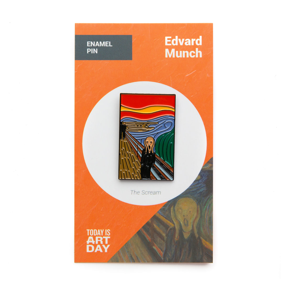 Today Is Art Day Enamel Pin Edvard Munch The Scream